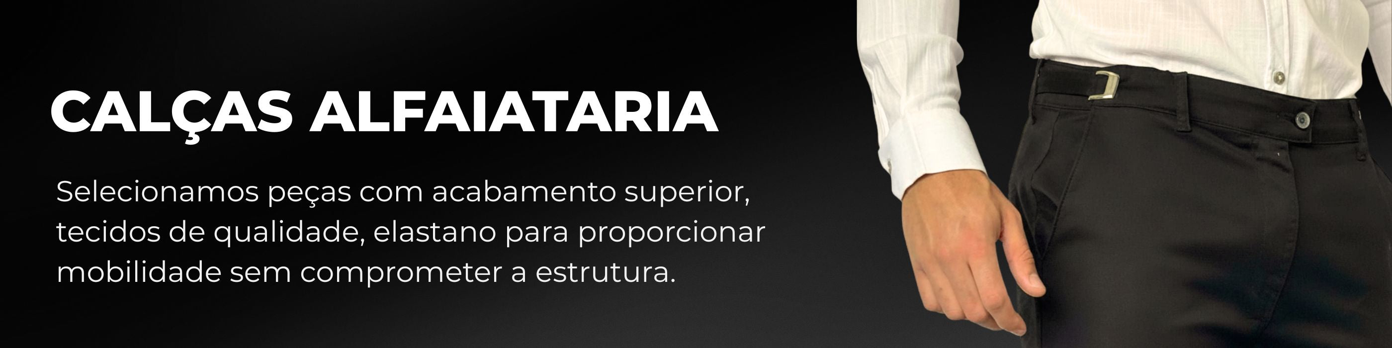 Calças Alfaiataria