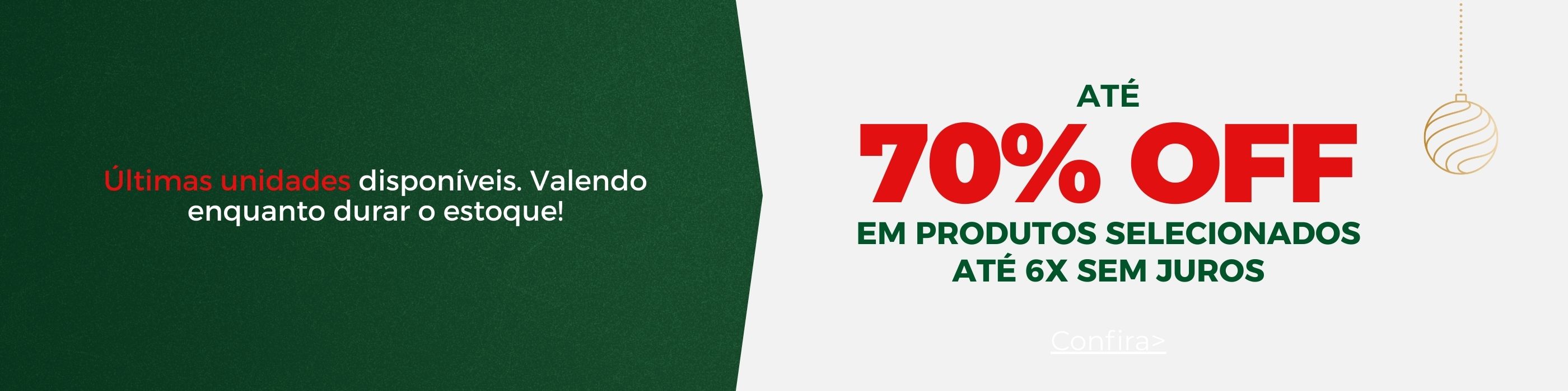 Últimas Peças (Até 70% OFF)