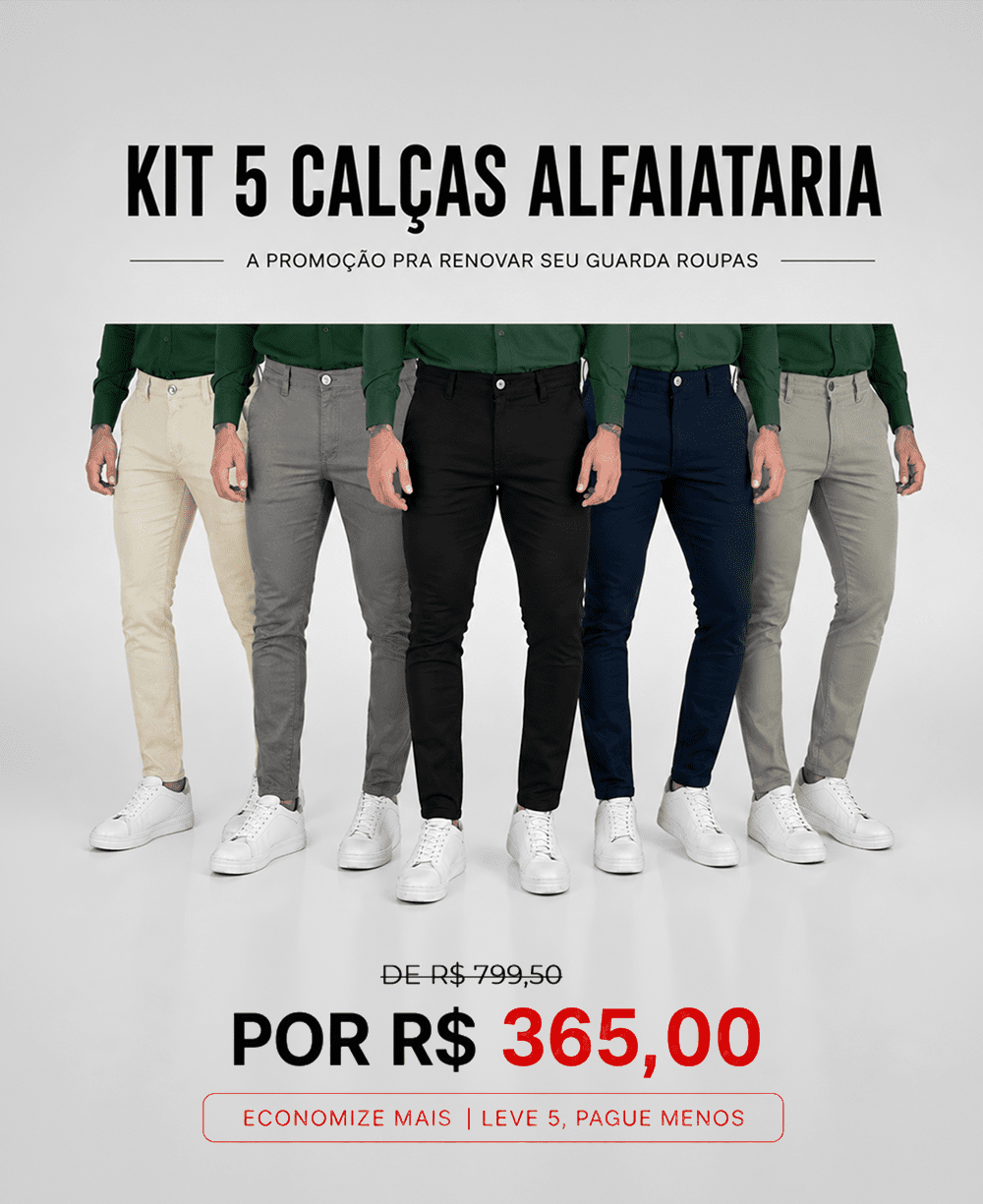 KIT 5 CALÇAS - ALFAIATARIA ROTA